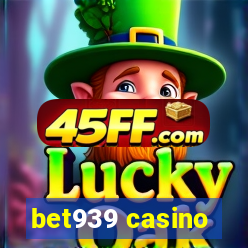 bet939 casino